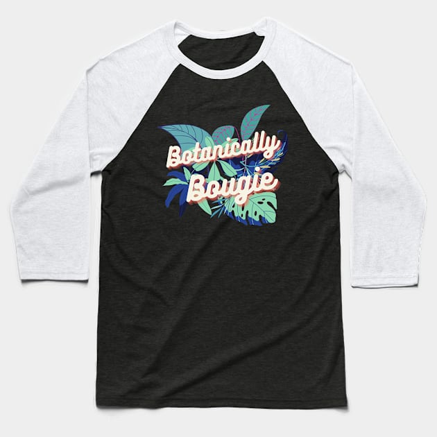 Bontanically Bougie Baseball T-Shirt by BetterMint